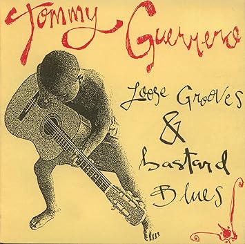 Loose Grooves & Bastard Blues [CD] Tommy Guerrero