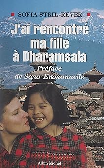 J'ai rencontrà ma fille à Dharamsala