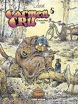 Carmen Cru - Tome 05 - L'Écorchée vive