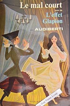 La mal court / L'effet Glapion / Audiberti / Réf45104