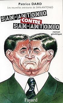 San-Antonio s'envoie en l'air: Les nouvelles aventures de SAN-ANTONIO