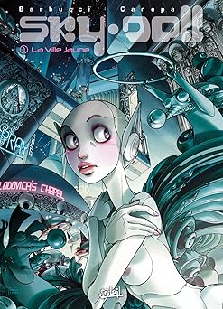Sky Doll, Tome 1 : La ville jaune