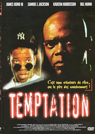 TEMPTATION C' EST UNE CREATURE DE REVE OU LE PIRE DES CAUCHEMARS