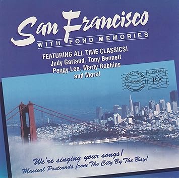 San Francisco with Fond Memories