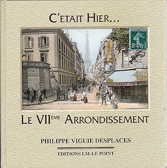 Le VIIe arrondissement : Saint-Thomas-d'Aquin, Invalides, École militaire, Gros